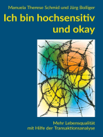 Ich bin hochsensitiv und okay: Mehr Lebensqualität mit Hilfe der Transaktionsanalyse