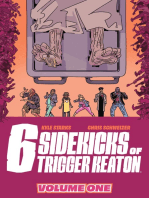 The Six Sidekicks Of Trigger Keaton Vol. 1