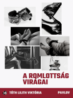 A romlottság virágai