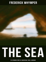 THE SEA - Its Stirring Story of Adventure, Peril & Heroism: The History of Sea Voyages, Discovery, Piracy and Maritime Warfare