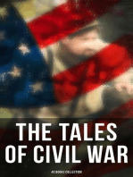 The Tales of Civil War: 40 Books Collection: Novels & Stories of Civil War, Including the Rhodes History of the War