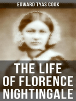The Life of Florence Nightingale: Biography of a Famous Social Reformer and the Founder of Modern Nursing