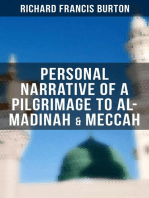 Personal Narrative of a Pilgrimage to Al-Madinah & Meccah: An Intriguing Glance into the Heart of Holiest Places of Islam