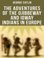 The Adventures of the Ojibbeway and Ioway Indians in Europe