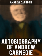 Autobiography of Andrew Carnegie: With The Gospel of Wealth