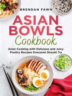 Asian Bowls Cookbook, Asian Cooking with Delicious and Juicy Poultry Recipes Everyone Should Try
