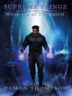 Supreme Beingz II: Weaponz Of The Spirit