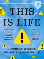 This Is Life: 10 Writers on Love, Fear, and Hope in the Age of Disasters