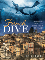 French Dive: Living More with Less in the South of France