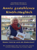 Annis gestohlenes Kindheitsglück: Kinder! Seid ihr auch alle Kinderchen?