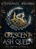 The Crescent and the Ash Queen: The Transcendents, #1