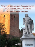 Volti e storie del Novecento a Castelfranco Veneto