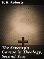 The Seventy's Course in Theology, Second Year: Outline History of the Dispensations of the Gospel