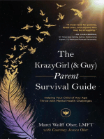 The KrazyGirl (& Guy) Parent Survival Guide: Helping Your Child of Any Age Thrive with Mental Health Challenges