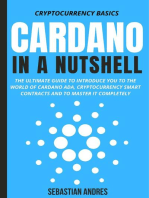 Cardano in a Nutshell: The Ultimate Guide to Introduce You to the World of Cardano ADA, Cryptocurrency Smart Contracts and to Master It Completely: Cryptocurrency Basics, #4