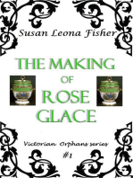 The Making of Rose Glace