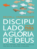 Discipulado para a glória de Deus: Um guia pastoral para fazer discípulos por meio da escritura e doutrina