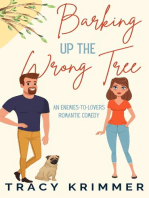 Barking Up the Wrong Tree: An enemies-to-lovers romantic comedy