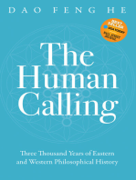 The Human Calling: Three Thousand Years of Eastern and Western Philosophical History