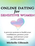 Online Dating for Sensitive Women: A Proven System to Build Your Confidence, Protect Your Energy, and Attract Your Perfect Partner