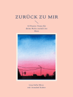 Zurück zu mir: 12 Poetry-Texte für deine Reise zurück ins Herz