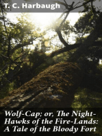 Wolf-Cap; or, The Night-Hawks of the Fire-Lands: A Tale of the Bloody Fort