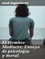 El Hombre Mediocre: Ensayo de psicologia y moral