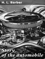 Story of the automobile: Its history and development from 1760 to 1917. With an analysis of the standing and prospects of the automobile industry