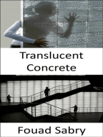 Translucent Concrete: How-to see-through walls? Using nano optics and mixing fine concrete and optical fibers for illumination during day and night time