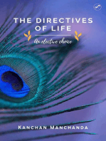 The Directives of Life- An Elective Choice