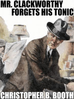 Mr. Clackworthy Forgets His Tonic