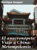 El anacronópete; Viaje a China; Metempsicosis
