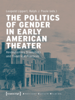 The Politics of Gender in Early American Theater: Revolutionary Dramatists and Theatrical Practices