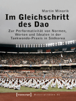 Im Gleichschritt des Dao: Zur Performativität von Normen, Werten und Idealen in der Taekwondo-Praxis in Südkorea