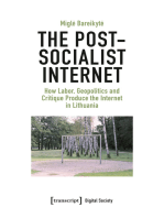 The Post-Socialist Internet: How Labor, Geopolitics and Critique Produce the Internet in Lithuania