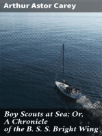 Boy Scouts at Sea; Or, A Chronicle of the B. S. S. Bright Wing
