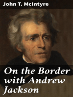 On the Border with Andrew Jackson