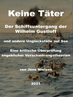 Der Schiffsuntergang der Wilhelm Gustloff: und andere Unglücksfälle auf See. Eine kritische Überprüfung angeblicher Verschwörungstheorien