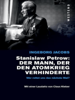 Stanislaw Petrow: Der Mann, der den Atomkrieg verhinderte