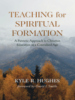 Teaching for Spiritual Formation: A Patristic Approach to Christian Education in a Convulsed Age