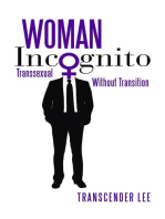 Woman Incognito: Transsexual Without Transition