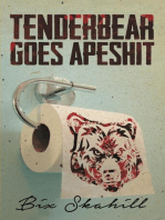 Tenderbear Goes Apeshit