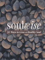 Soulwise: 31 Ways to Grow a Healthy Soul