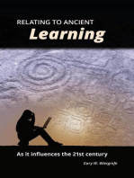 Relating to Ancient Learning: As it influences the 21st century