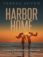 Harbor Home: Create a Home Where You and Your Children Can Thrive