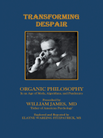 Transforming Despair: Organic Philosophy in an Age of Meds, Algorithms, and Pandemics
