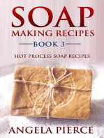 Soap Making Recipes Book 3: Hot Process Soap Recipes