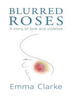 Blurred Roses: A story of love and violence