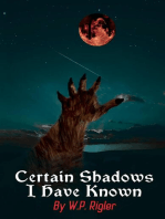 Certain Shadows I Have Known