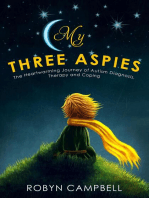 My Three Aspies: The Heartwarming Journey of Autism Diagnosis, Therapy and Coping